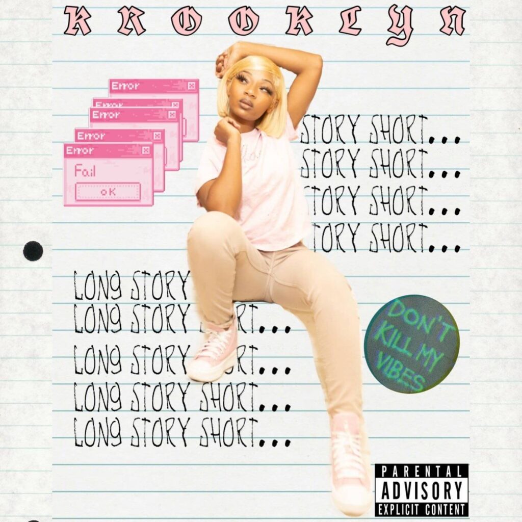 Debut EP "LONG STORY SHORT..." by Brooklyn Diva "KROOKLYN"